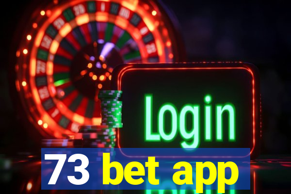 73 bet app